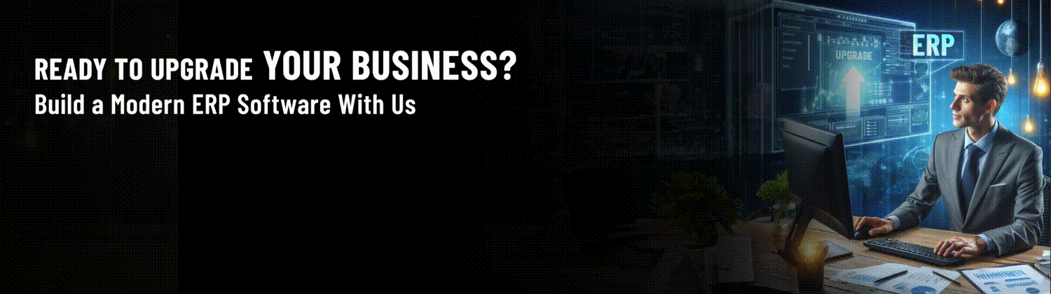 Build a Modern ERP Software With Us